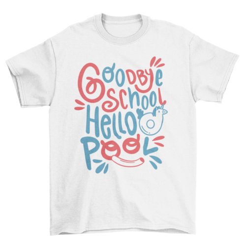 Goodbye school summertime t-shirt